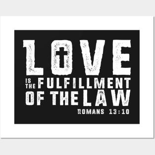 Love is the Fulfillment of the Law - White Imprint Posters and Art